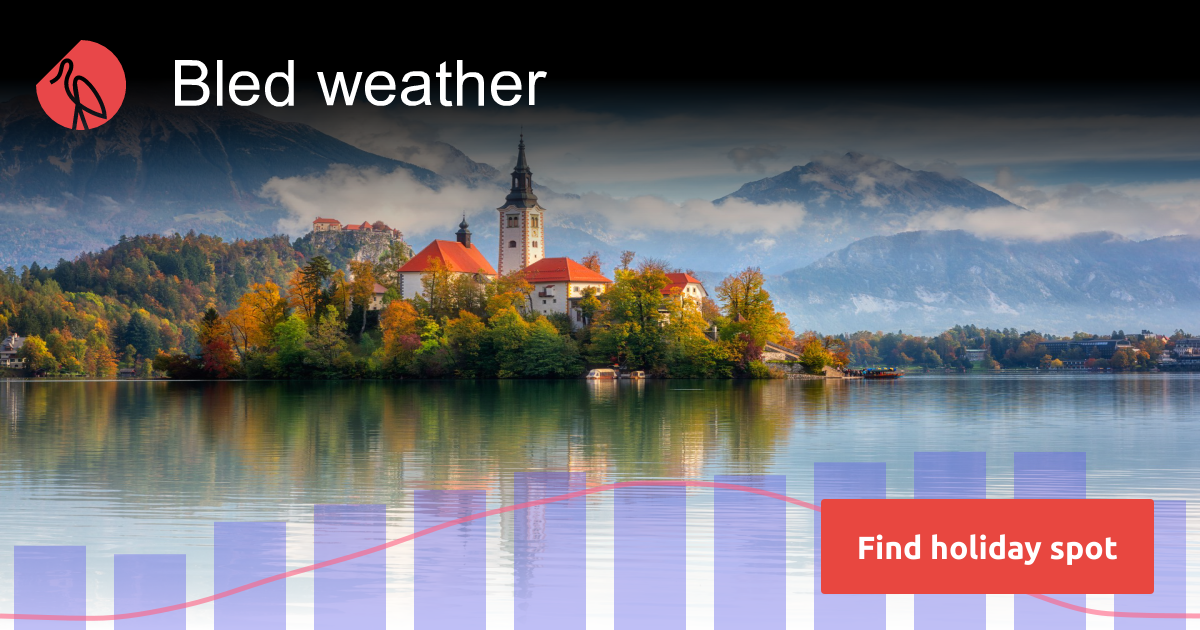 Bled weather and climate | Sunheron